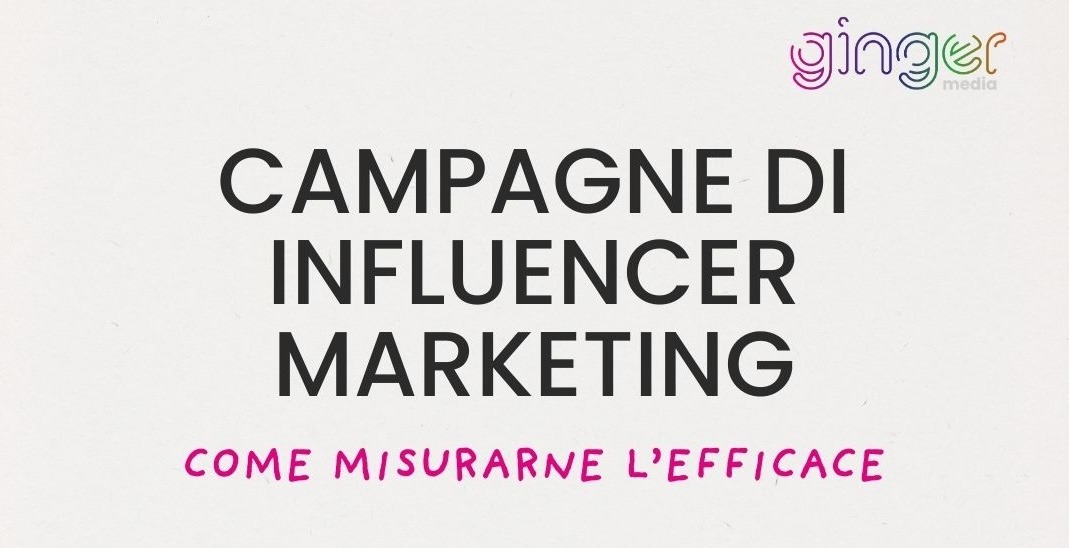 Come misurare l’efficacia di una campagna di influencer marketing